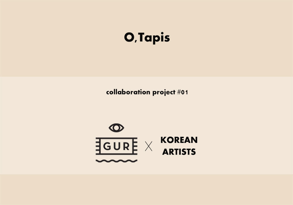 Collaboration - GUR x 6 Korean Artists